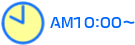 AM10:00~