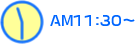 AM11:30~